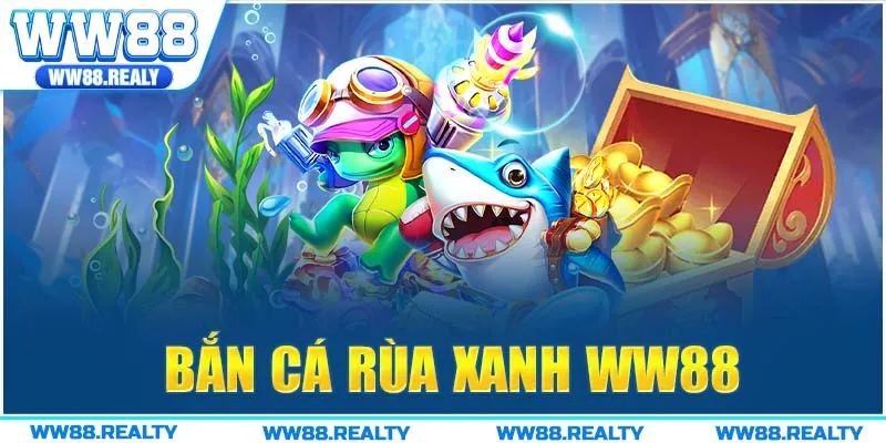 Bắn Cá Rùa Xanh WW88 - Chinh Phục Đại Dương Đầy Huyền Bí