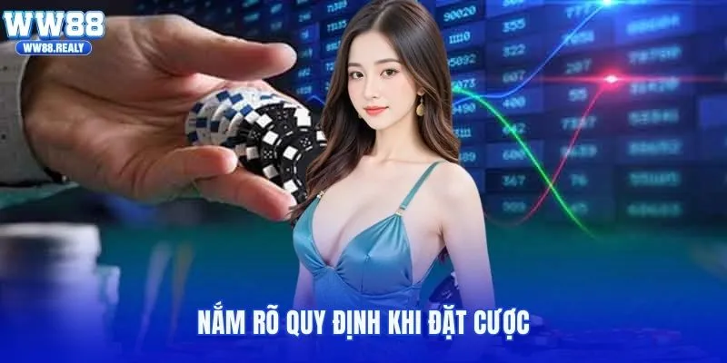 Nắm rõ quy định khi đặt cược